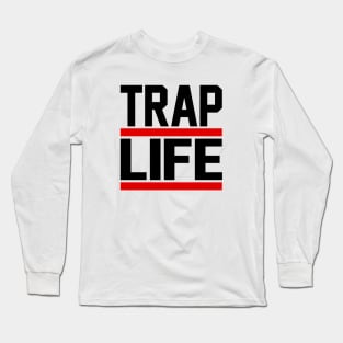 TRAP LIFE 2 Long Sleeve T-Shirt